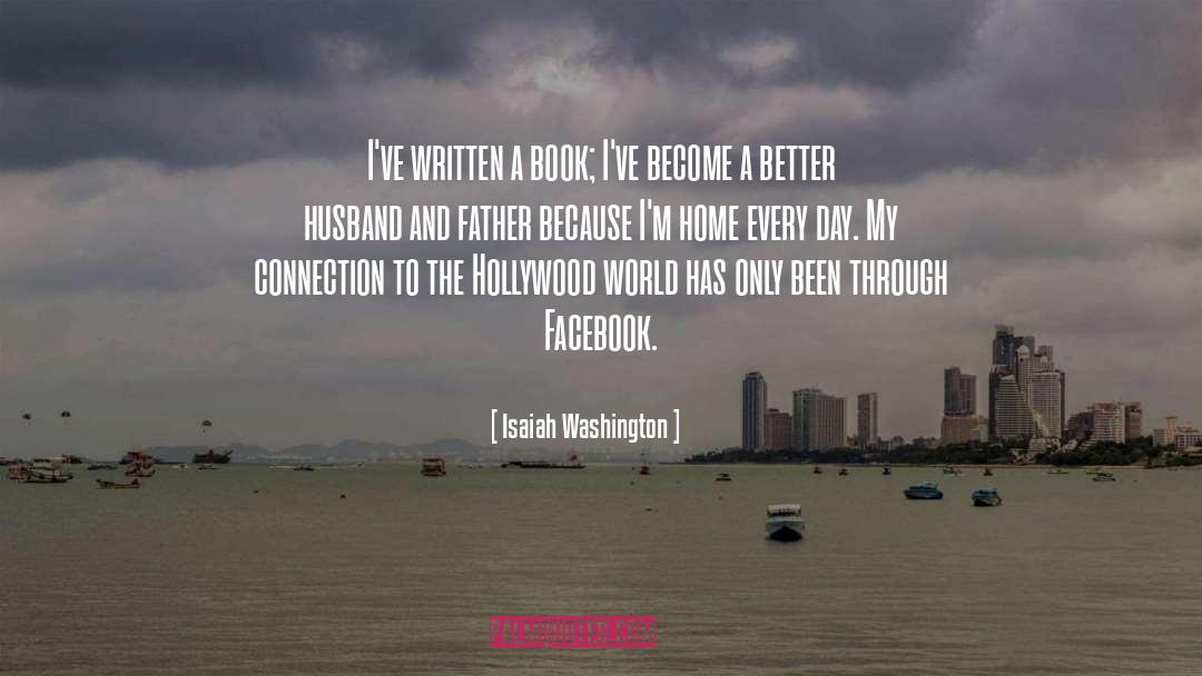 Husband And Father quotes by Isaiah Washington