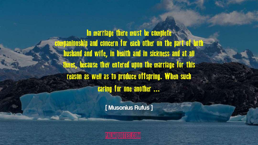 Husband And Wife quotes by Musonius Rufus