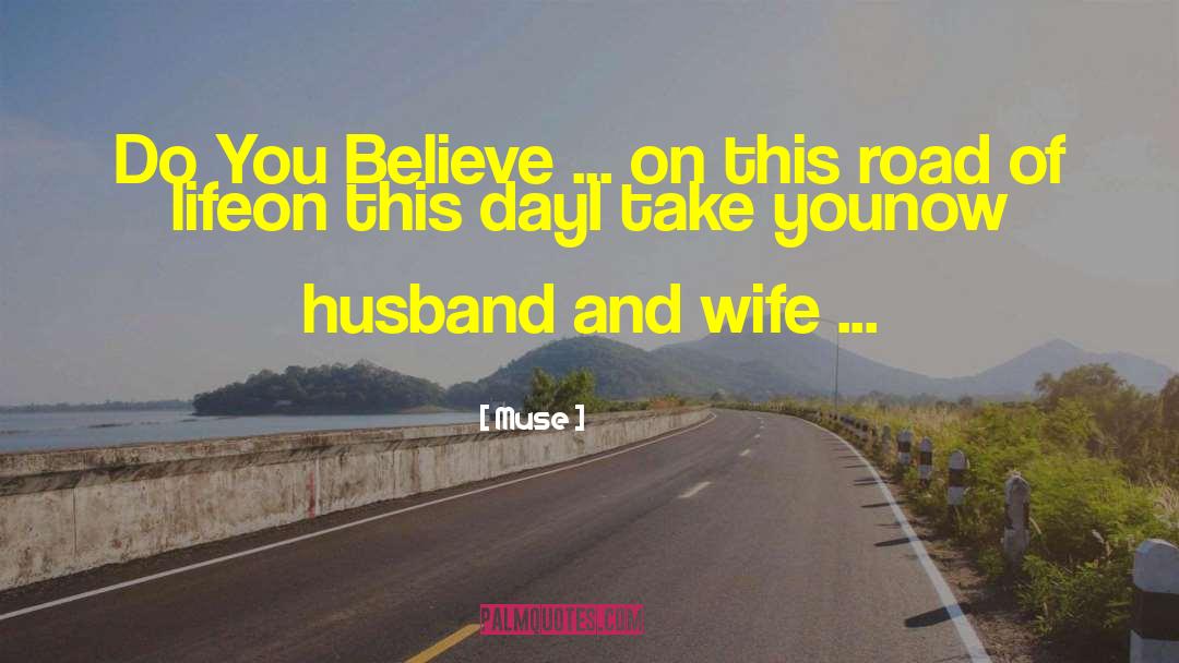 Husband And Wife quotes by Muse