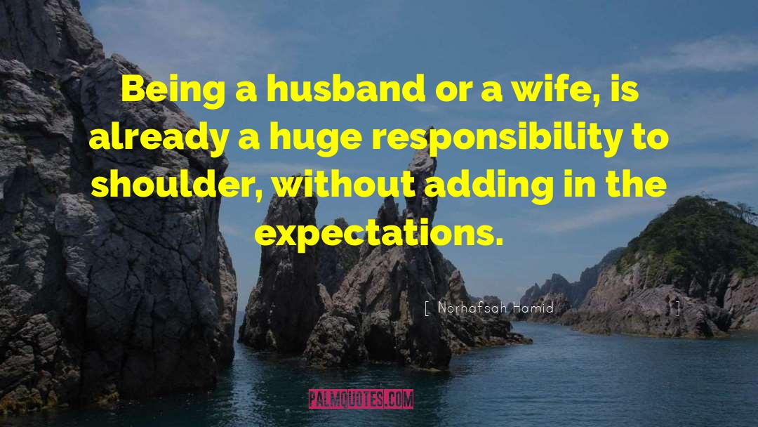 Husband And Wife quotes by Norhafsah Hamid