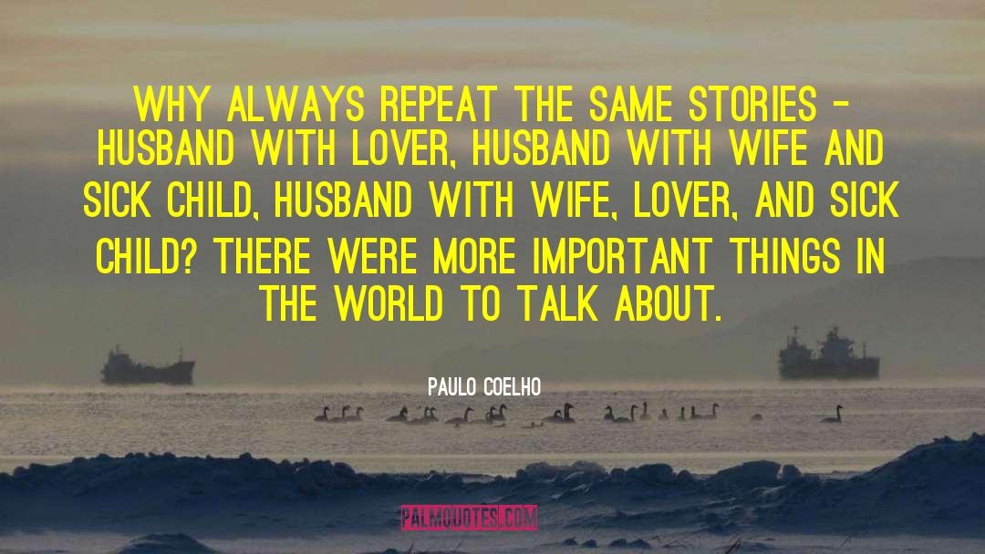 Husband Expectation From Wife quotes by Paulo Coelho