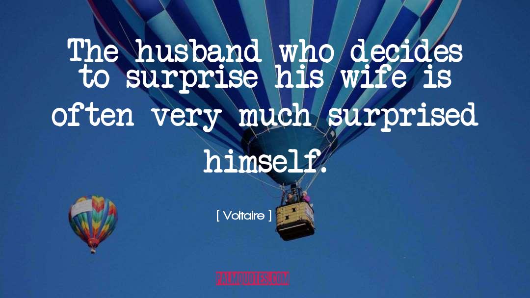 Husband Expectation From Wife quotes by Voltaire