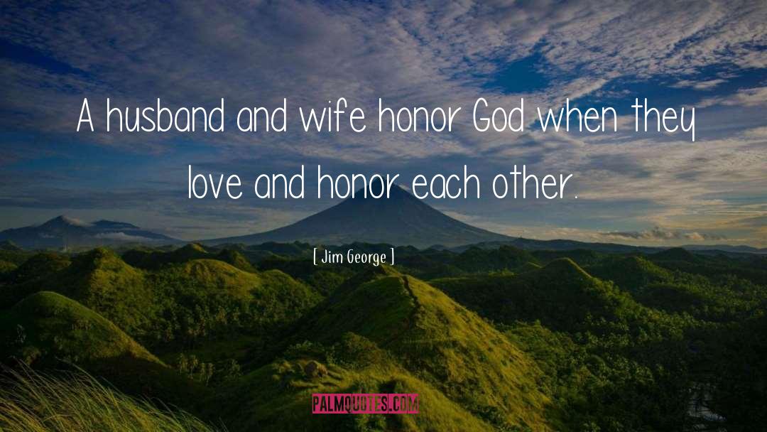 Husband Expectation From Wife quotes by Jim George