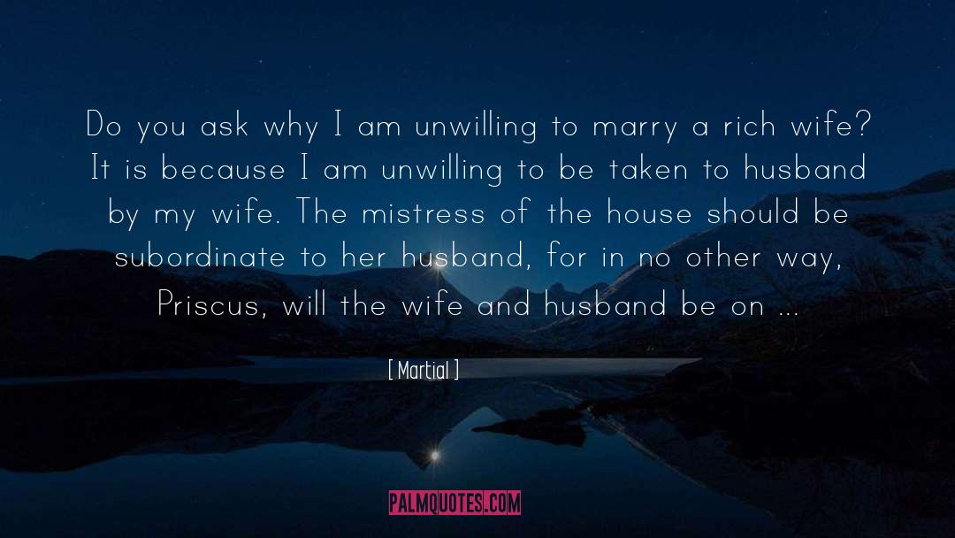 Husband Expectation From Wife quotes by Martial