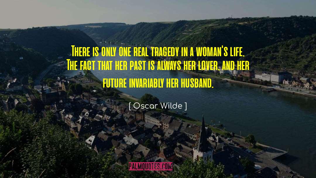 Husband Love quotes by Oscar Wilde
