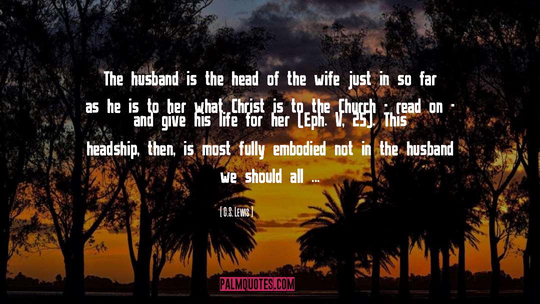 Husband Love quotes by C.S. Lewis