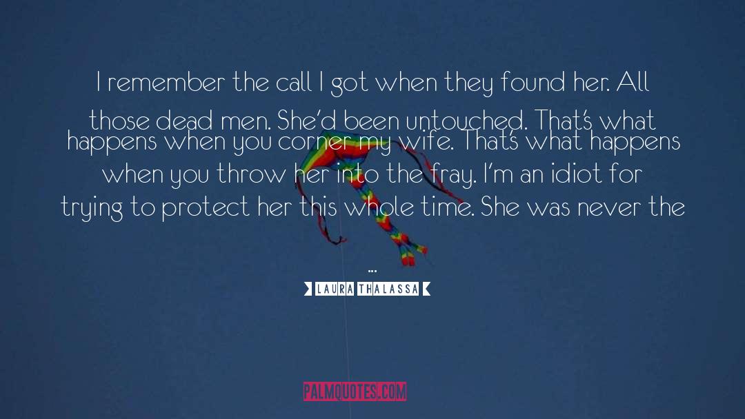 Husband Protect Wife quotes by Laura Thalassa