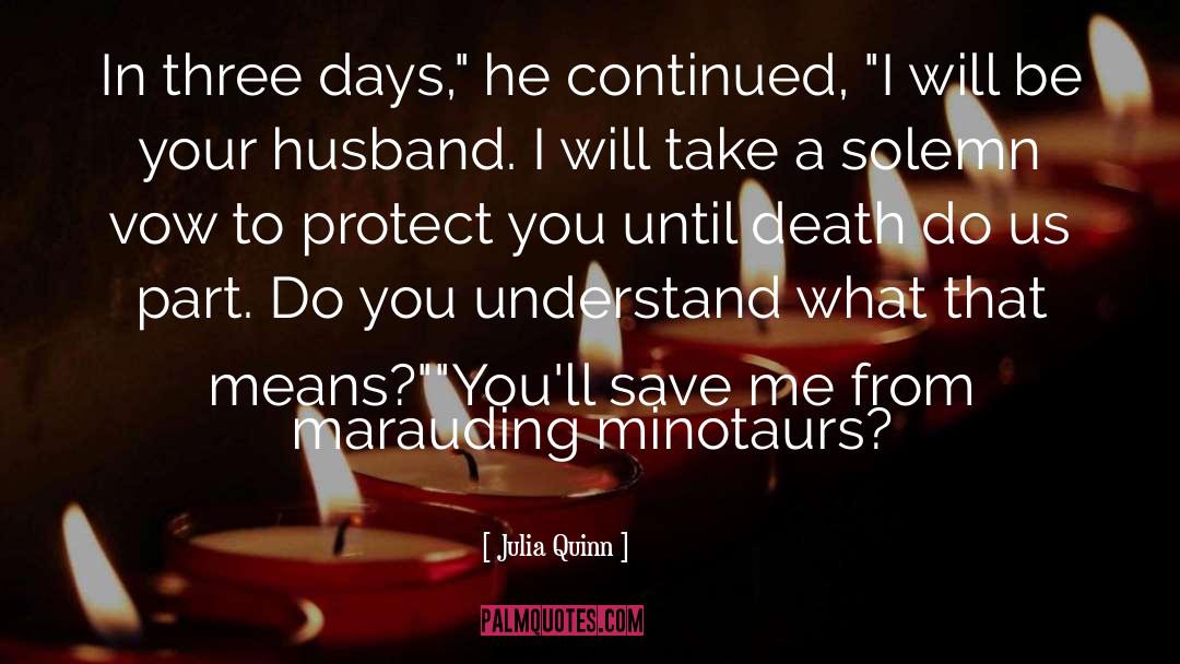 Husband Protect Wife quotes by Julia Quinn