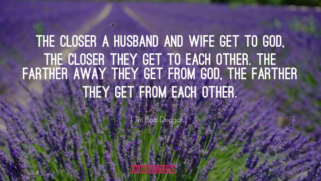 Husband quotes by Jim Bob Duggar