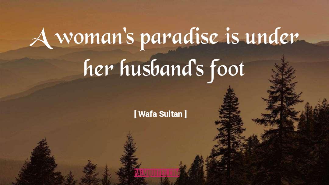Husband quotes by Wafa Sultan