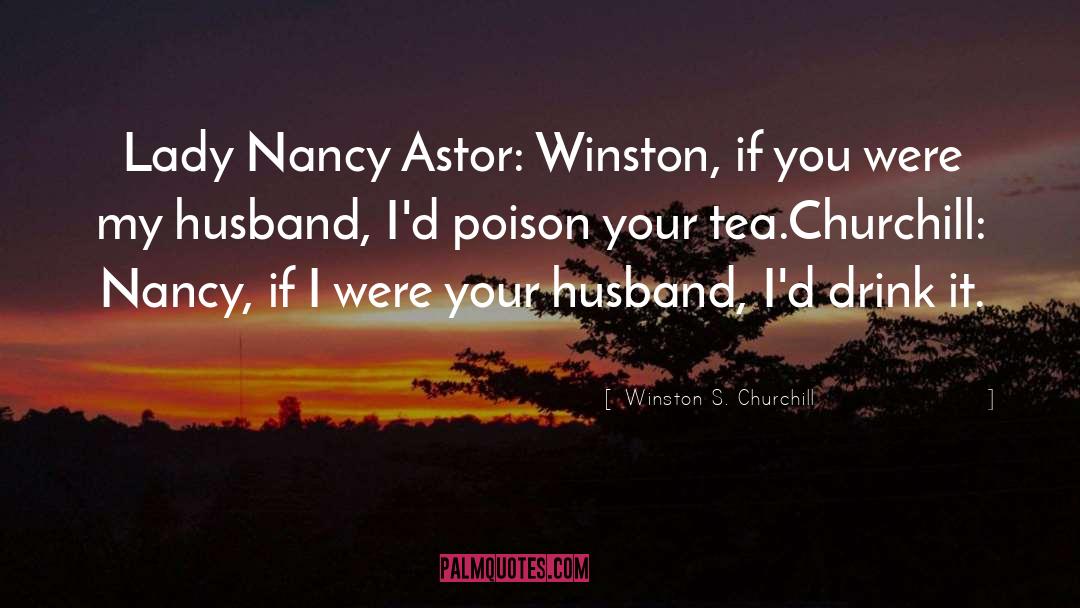 Husband quotes by Winston S. Churchill