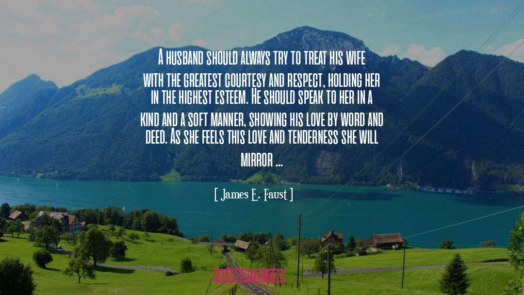 Husband quotes by James E. Faust