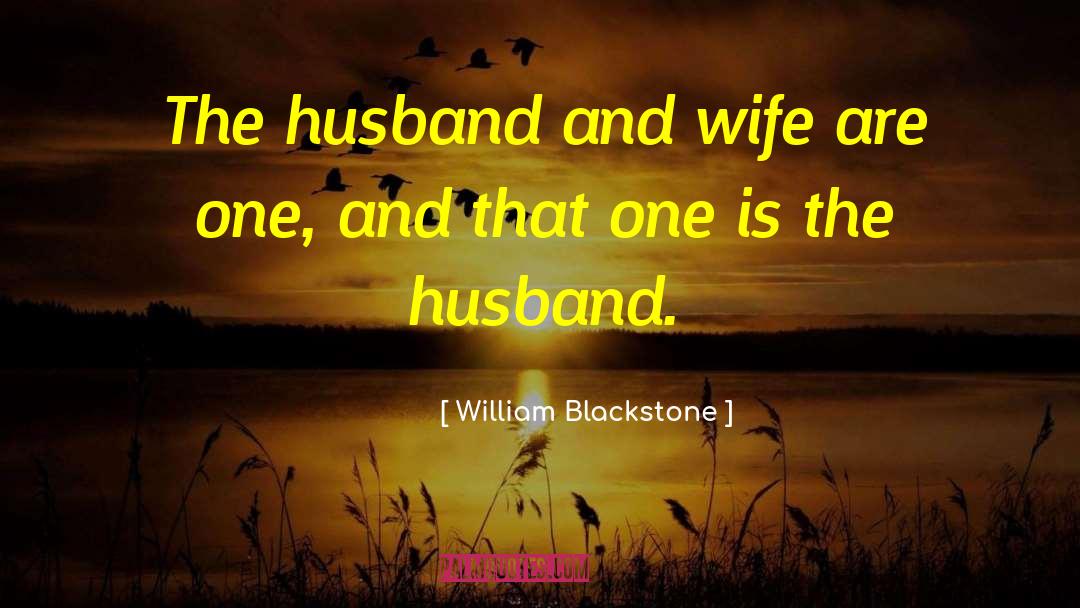 Husband Wife quotes by William Blackstone