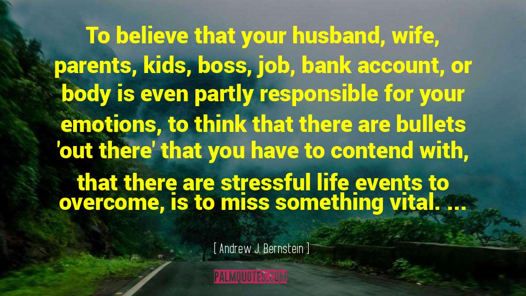 Husband Wife quotes by Andrew J. Bernstein