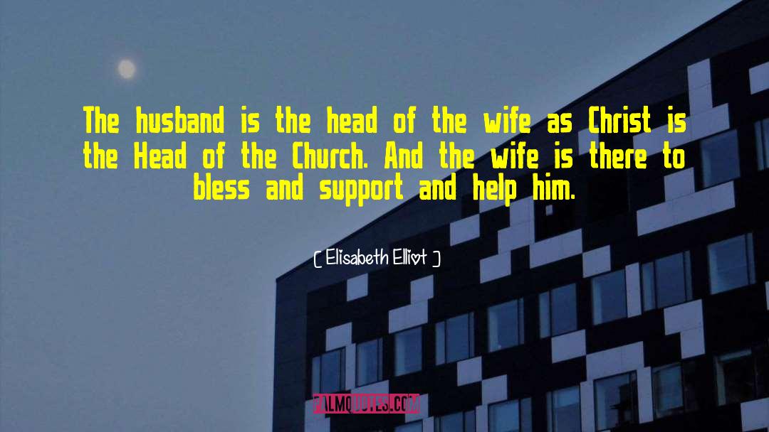 Husband Wife quotes by Elisabeth Elliot