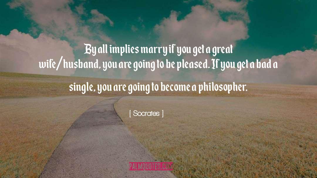 Husband Wife quotes by Socrates