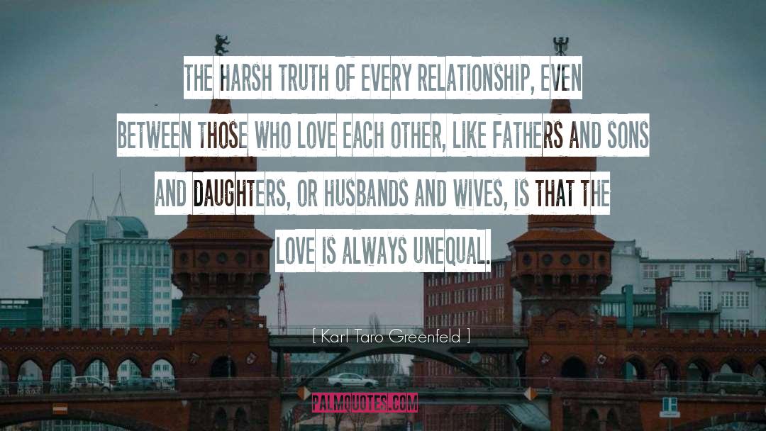 Husbands And Wives quotes by Karl Taro Greenfeld