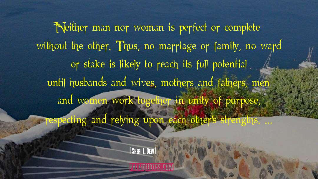 Husbands And Wives quotes by Sheri L. Dew