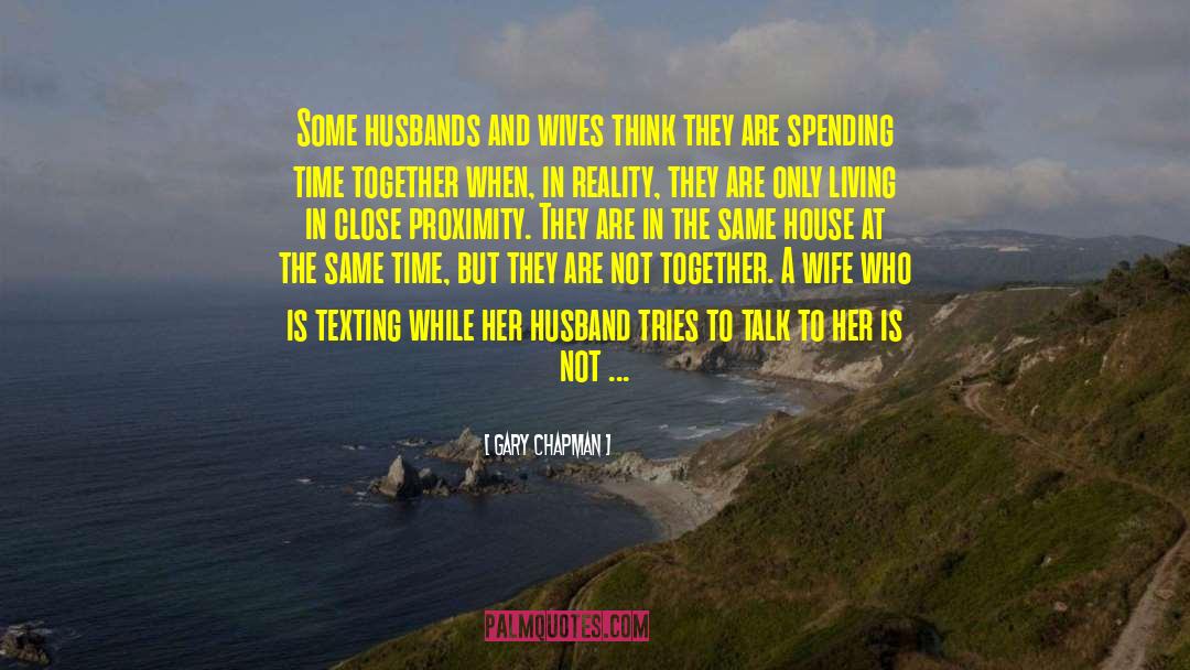Husbands And Wives quotes by Gary Chapman