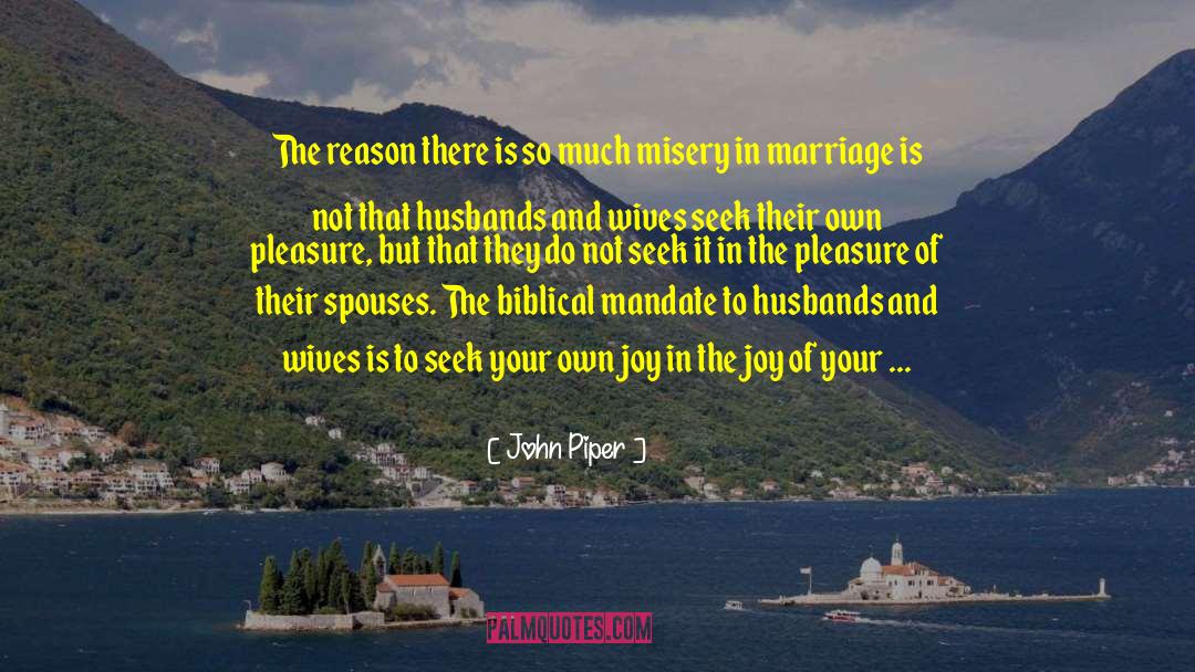 Husbands And Wives quotes by John Piper