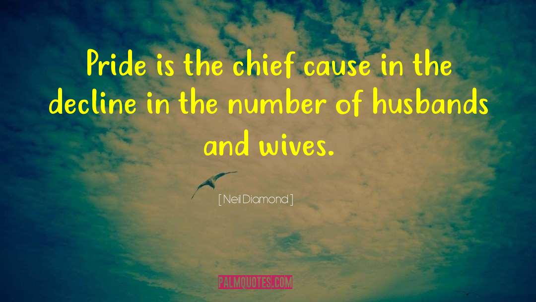 Husbands And Wives quotes by Neil Diamond