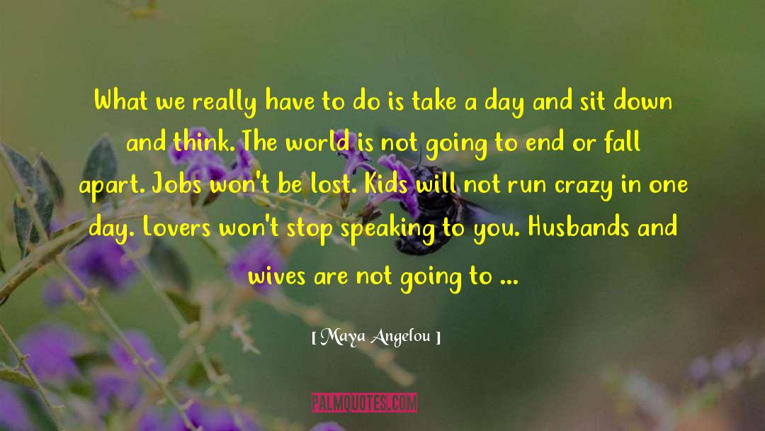 Husbands And Wives quotes by Maya Angelou