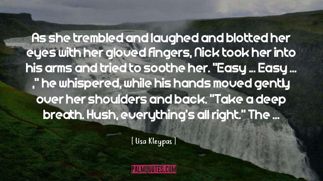 Hush quotes by Lisa Kleypas