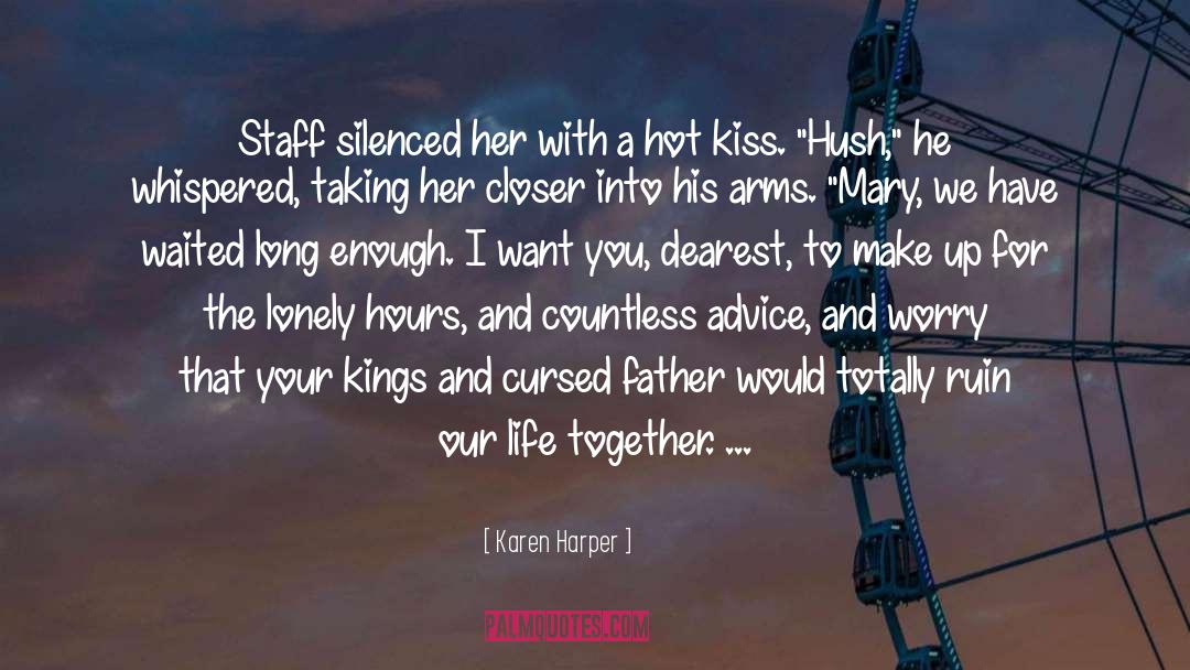 Hush quotes by Karen Harper