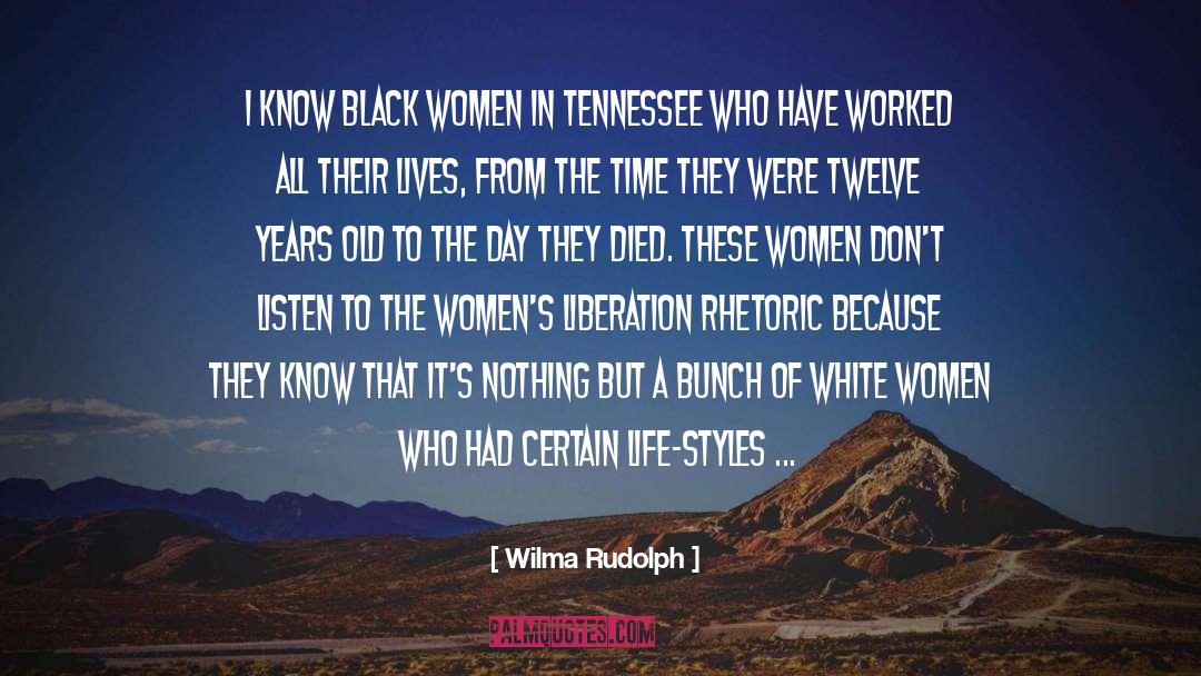 Hushai White Twelve quotes by Wilma Rudolph