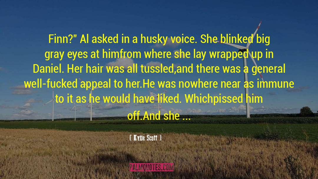 Husky Voice quotes by Kylie Scott