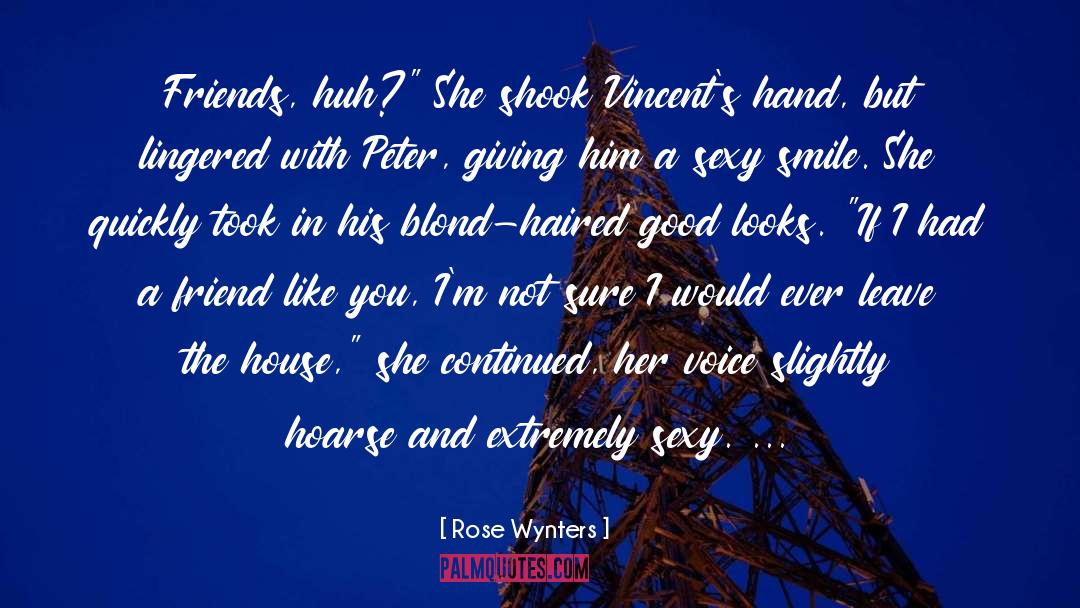 Husky Voice quotes by Rose Wynters