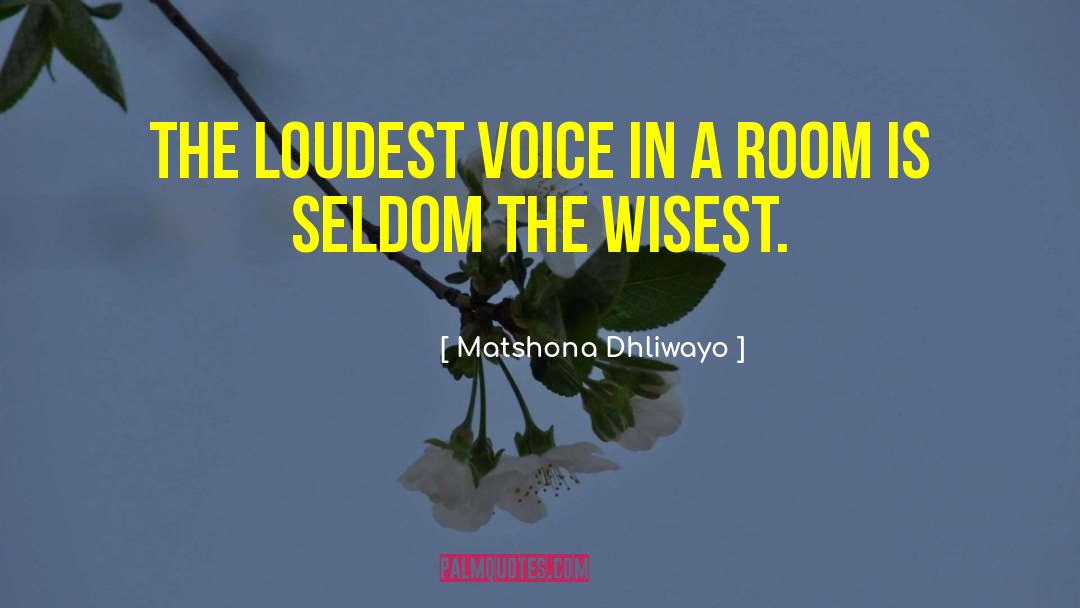 Husky Voice quotes by Matshona Dhliwayo