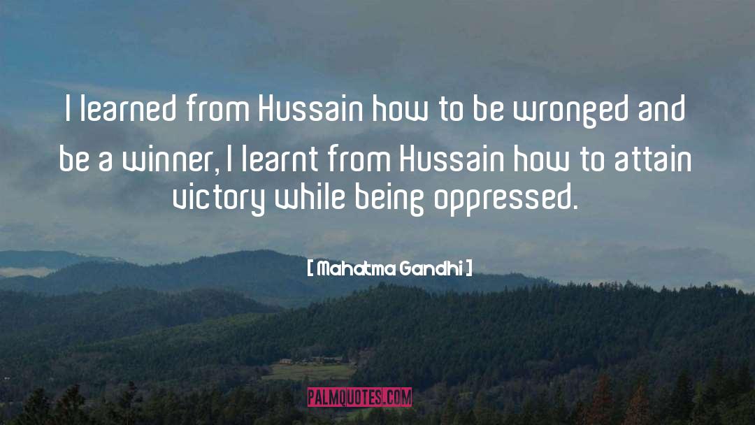 Hussain quotes by Mahatma Gandhi