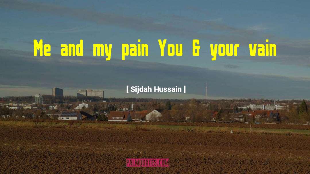 Hussain quotes by Sijdah Hussain