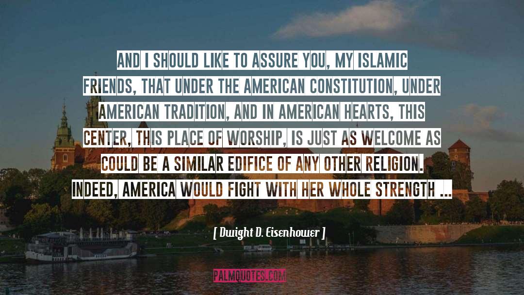 Husseini Islamic Center quotes by Dwight D. Eisenhower