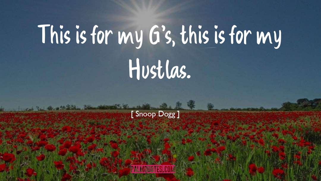 Hustlas Cash quotes by Snoop Dogg