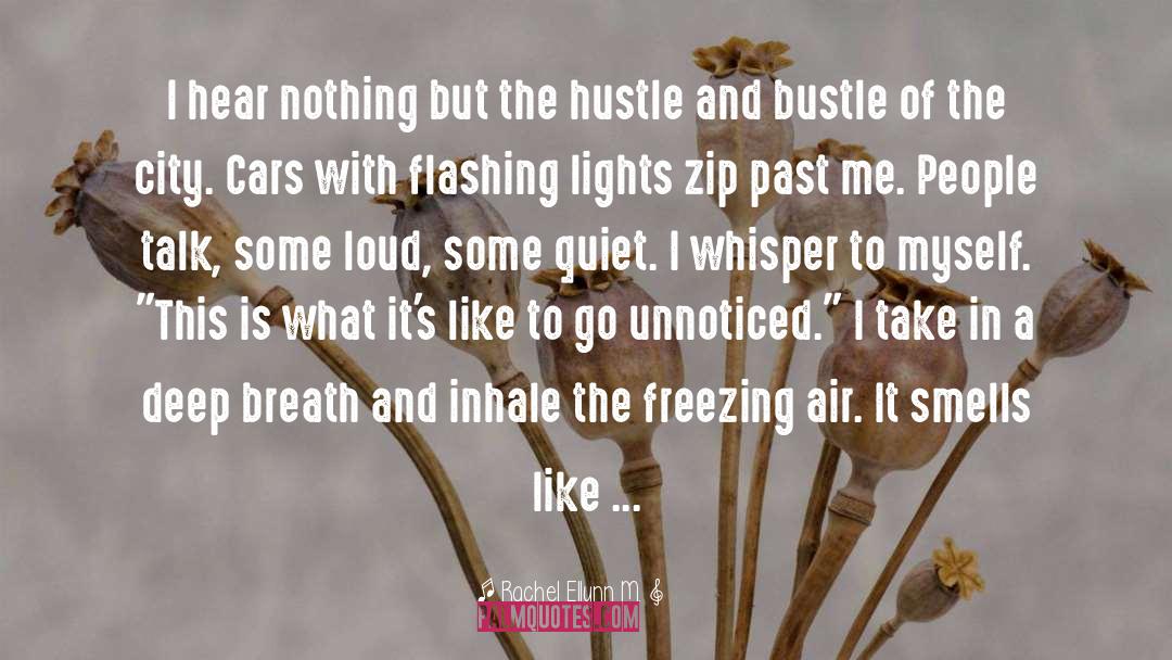 Hustle And Bustle quotes by Rachel Ellynn M.