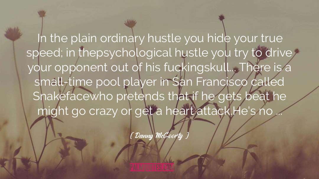 Hustle And Bustle quotes by Danny McGoorty