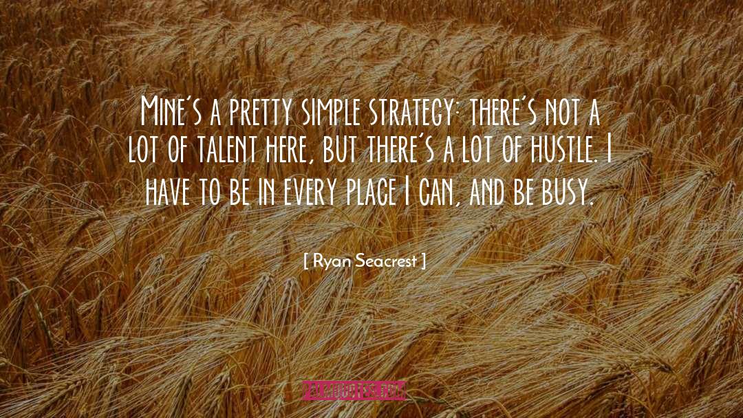 Hustle And Bustle quotes by Ryan Seacrest