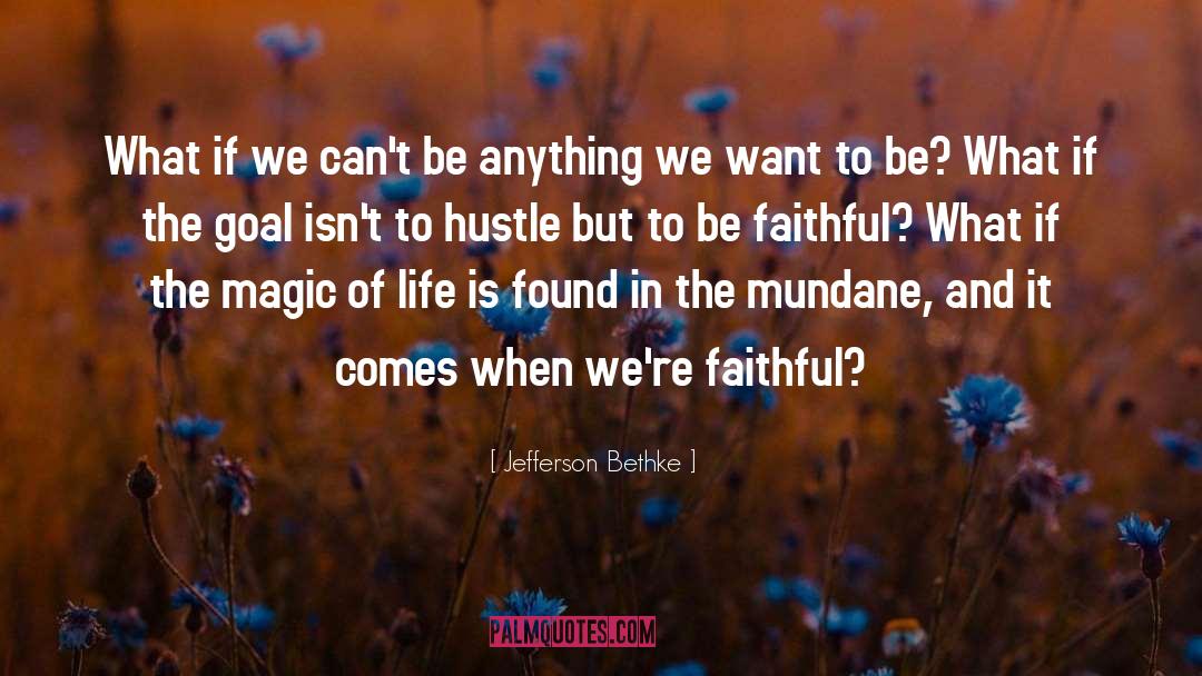 Hustle And Bustle quotes by Jefferson Bethke