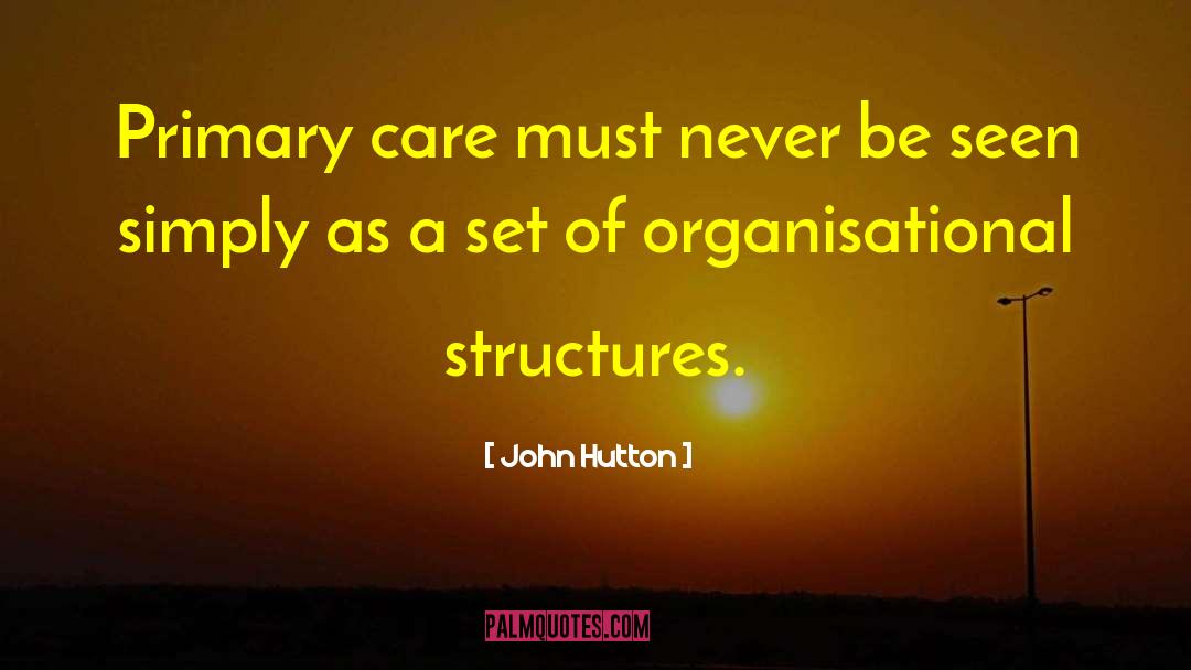 Hutton quotes by John Hutton