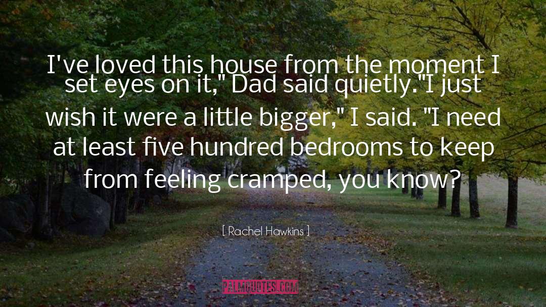 Huvelle House quotes by Rachel Hawkins