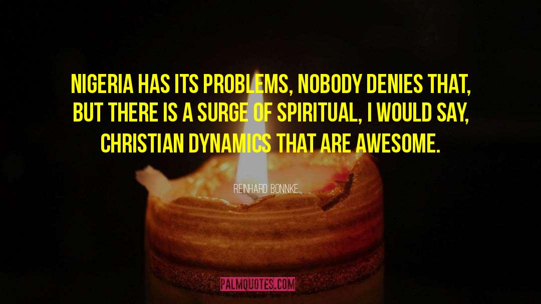 Hy Dynamics quotes by Reinhard Bonnke