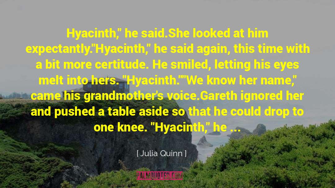 Hyacinth quotes by Julia Quinn