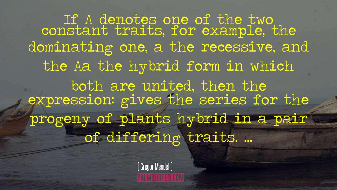 Hybrid Theory quotes by Gregor Mendel