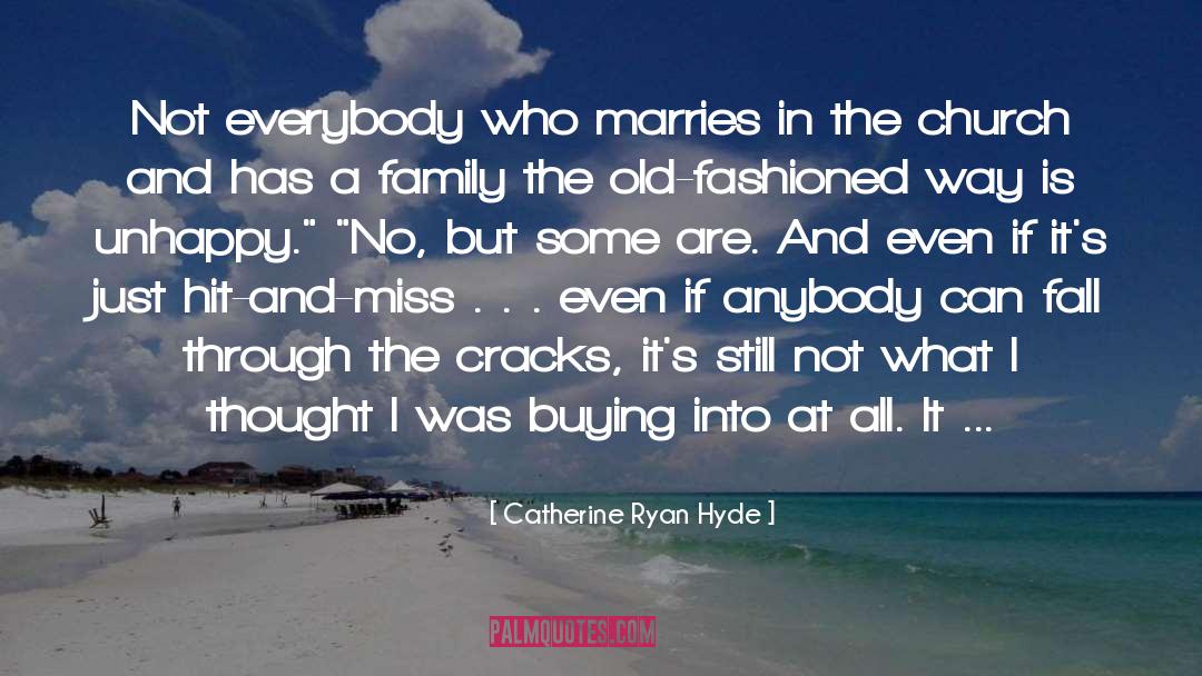 Hyde Park quotes by Catherine Ryan Hyde