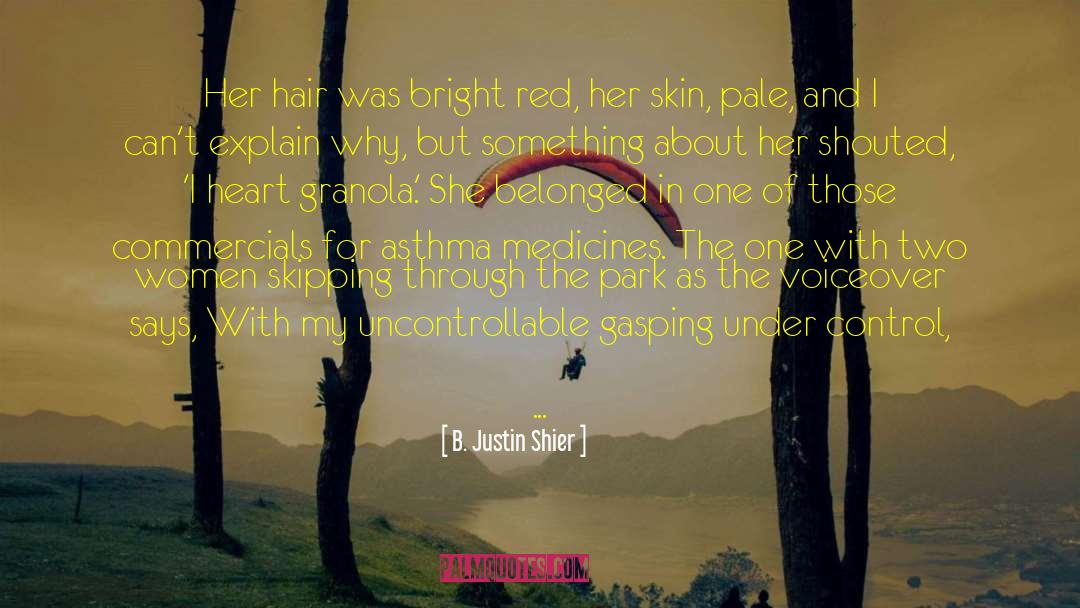 Hyde Park quotes by B. Justin Shier
