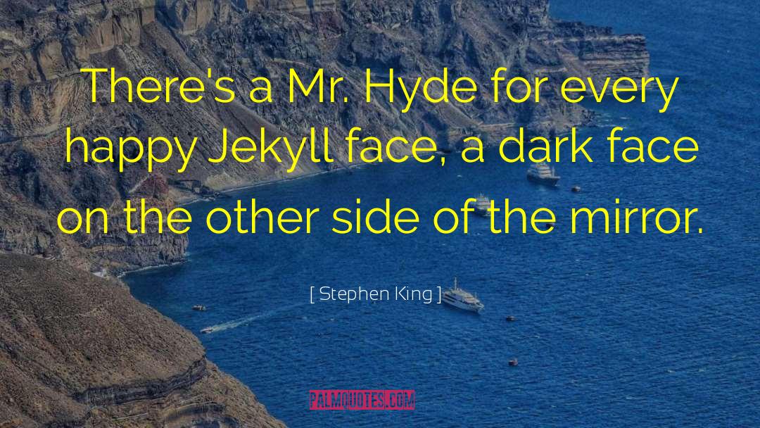 Hyde quotes by Stephen King