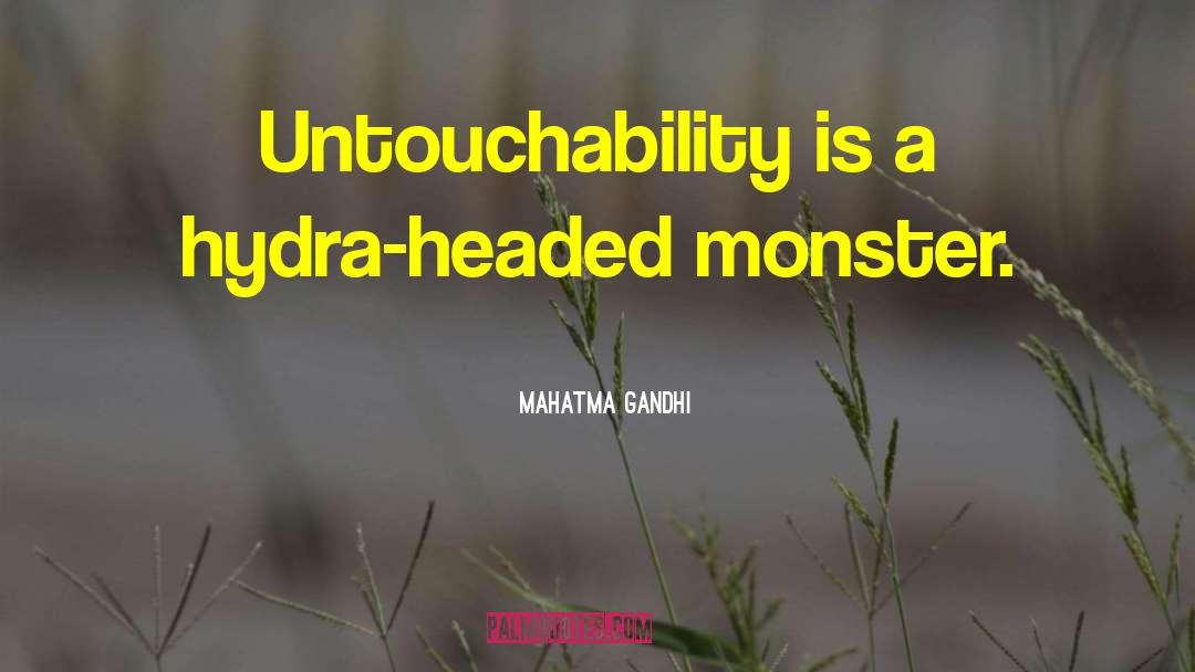 Hydra quotes by Mahatma Gandhi