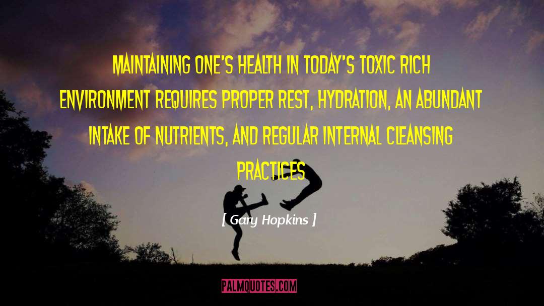 Hydration quotes by Gary Hopkins